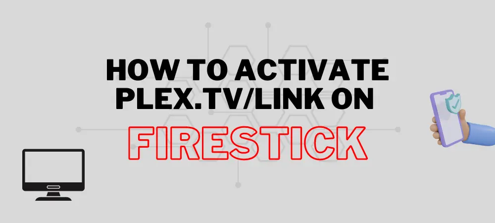 Activate Plex.tvlink on Firestick